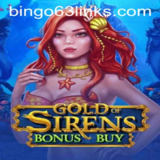 Exploring GoldofSirensBonusBuy: An Engaging New Adventure