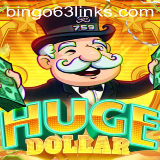 HugeDollar: Unveiling the Thrill of Bingo63