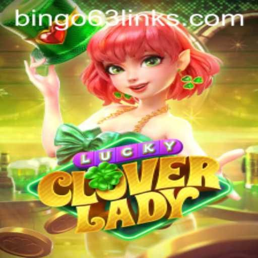 LuckyCloverLady and Bingo63: A Thrilling Blend of Chance and Strategy