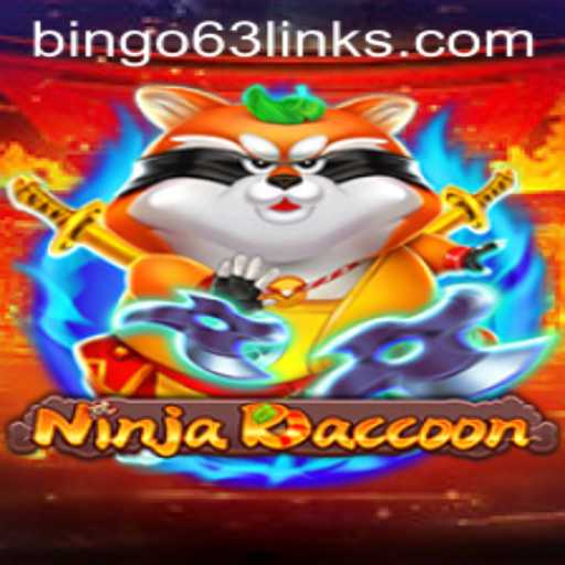 Discover the Exciting World of NinjaRaccoon: A Comprehensive Guide to Bingo63