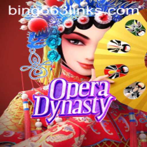 Exploring OperaDynasty: A Fascinating Digital Experience with Bingo63