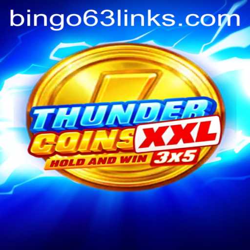 Unveiling ThunderCoinsXxl: A New Era of Gaming with Bingo63